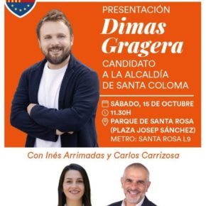 Arrimadas y Carrizosa acompañarán este sábado a Dimas Gragera en su Presentación a la alcaldía de Santa coloma